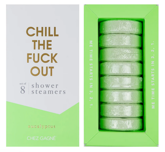 CHILL THE FUCK OUT - SHOWER STEAMERS - EUCALYPTUS