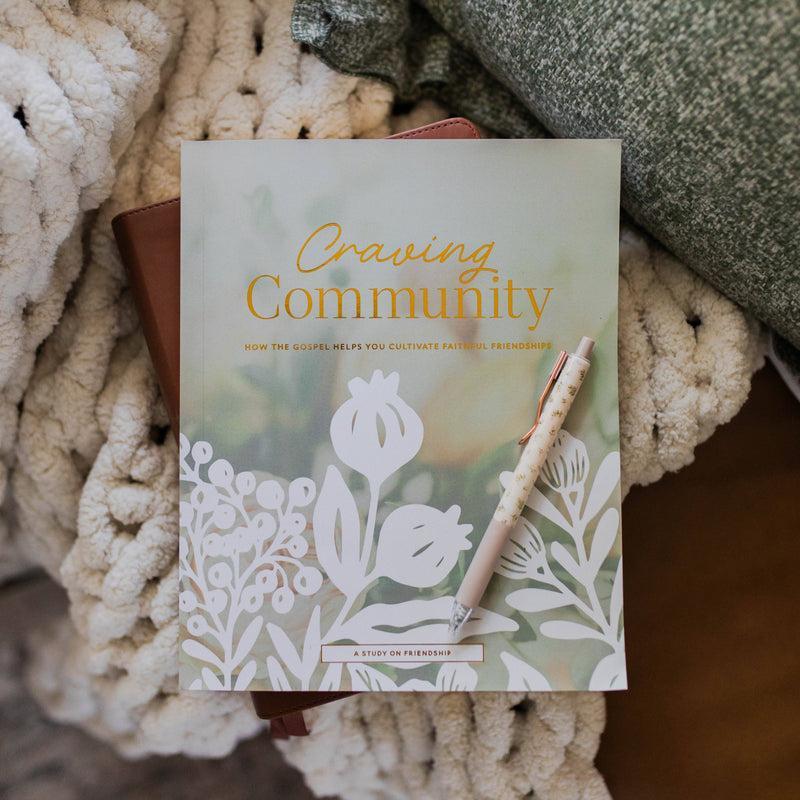 Craving Community | A Bible Study on Friendship