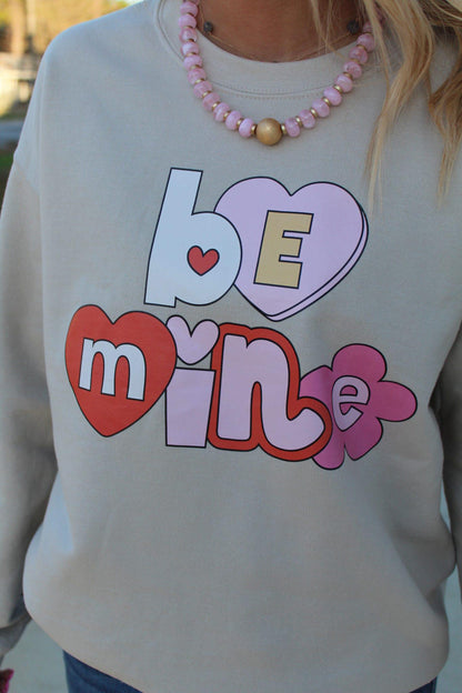 Be Mine Sweatshirt