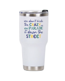 Hide the Crazy Tumbler White/Multi 30oz