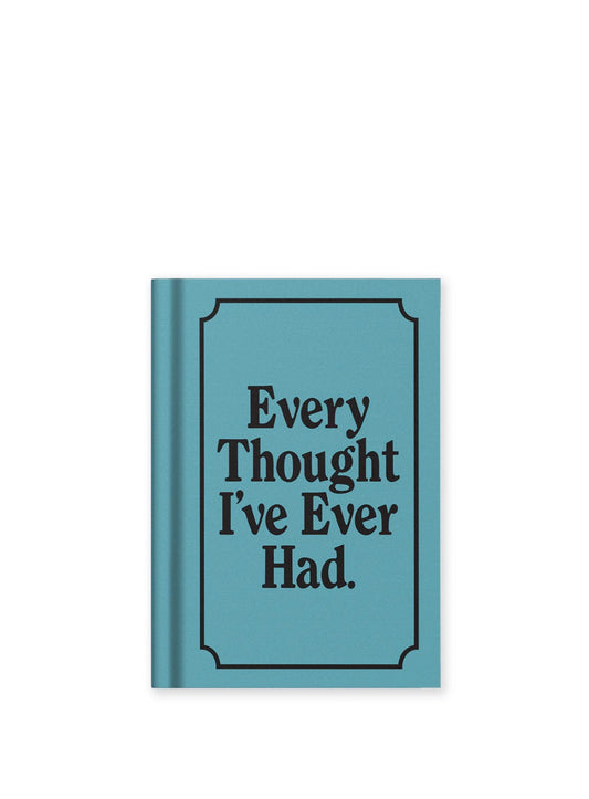 Every Thought I've Ever Had Hardback NB