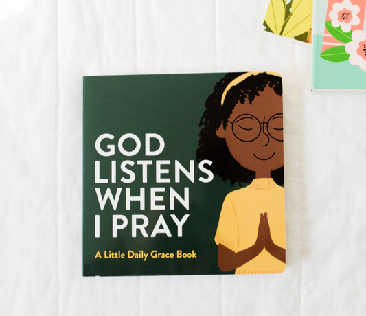 God Listens When I Pray Board Book