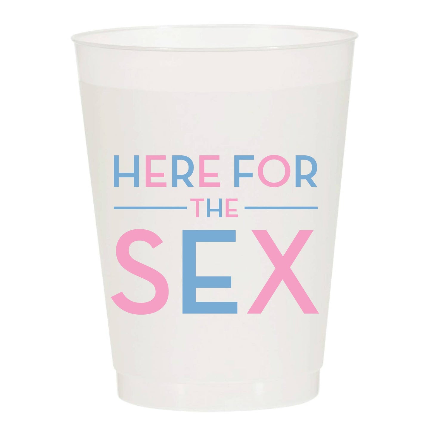 Here For The Sex Gender Reveal Reusable Cups - Set of 10