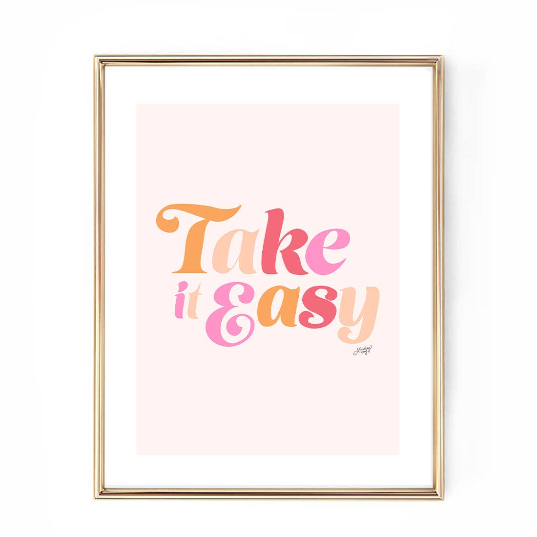 Take it Easy - Art Print